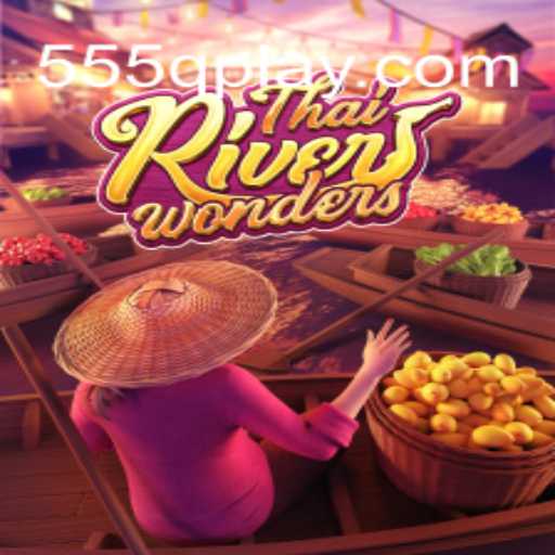Descubra a Fascinante Experiência de Jogo com ThaiRiverWonders