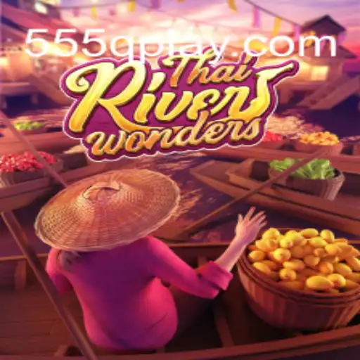 Descubra a Fascinante Experiência de Jogo com ThaiRiverWonders
